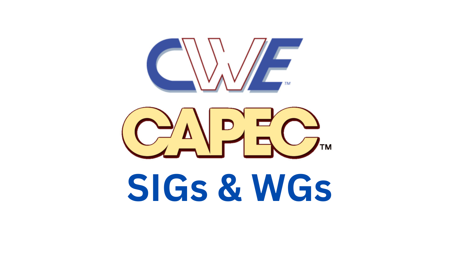 CWE/CAPEC SIGs & WGs